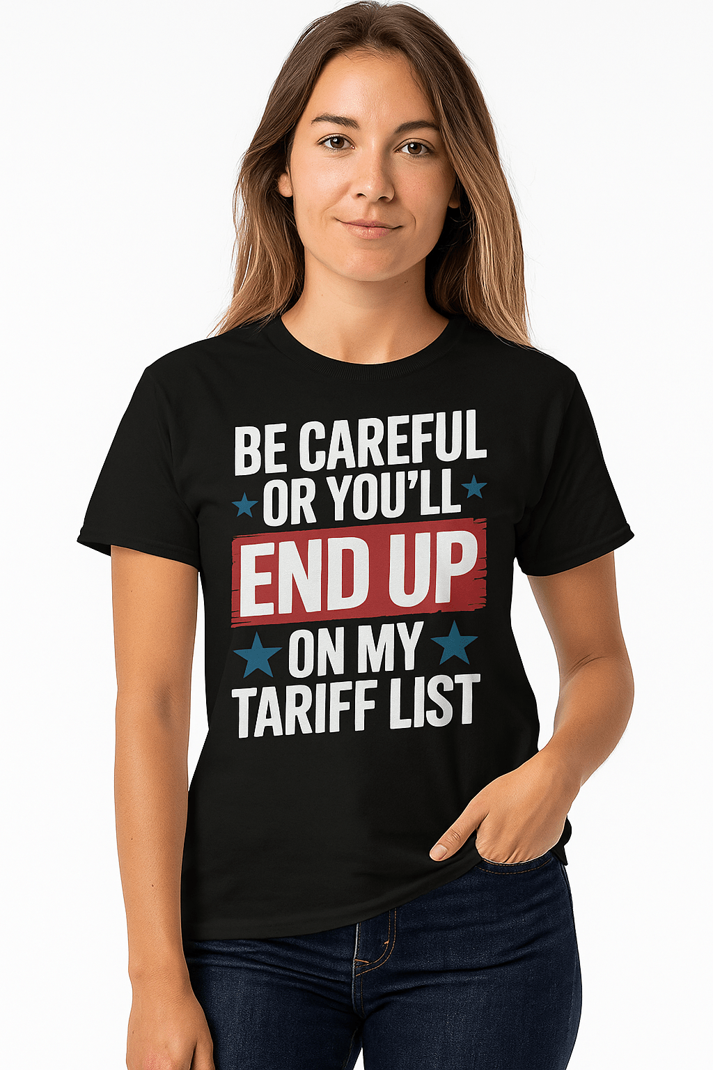 Be Careful or You’ll End Up on My Tariff List | Game Day Football Apparel | LNS Laser Engraver Designer LLC